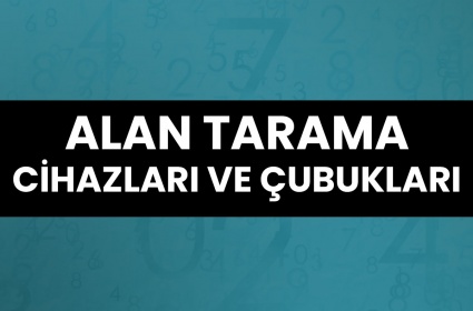 Alan Tarama Cihazları ve Çubukları