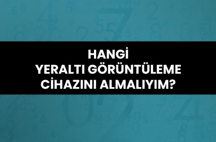 Hangi Yeraltı Görüntüleme Cihazını Almalıyım?