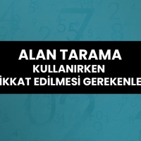 Alan Tarama Kullanırken Dikkat Edilmesi Gerekenler