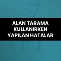 Alan Tarama Kullanırken Yapılan Hatalar