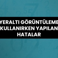 Yeraltı Görüntüleme Kullanırken Yapılan Hatalar